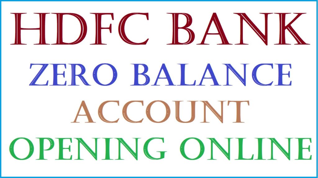 Guide on HDFC Zero Balance Account Opening Online. Hdfc online account opening zero balance. Hdfc bank account opening zero balance