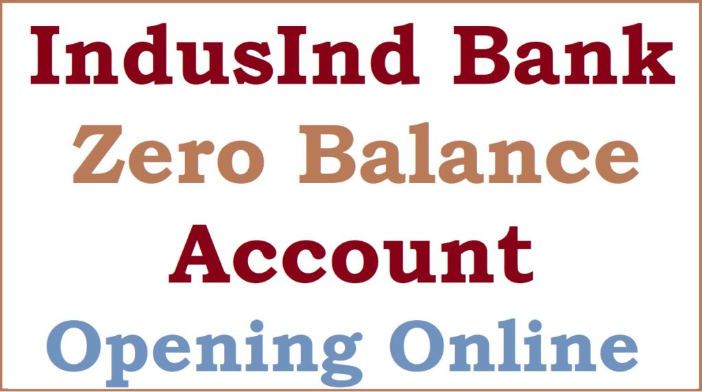 IndusInd Bank Zero Balance Account Opening Online