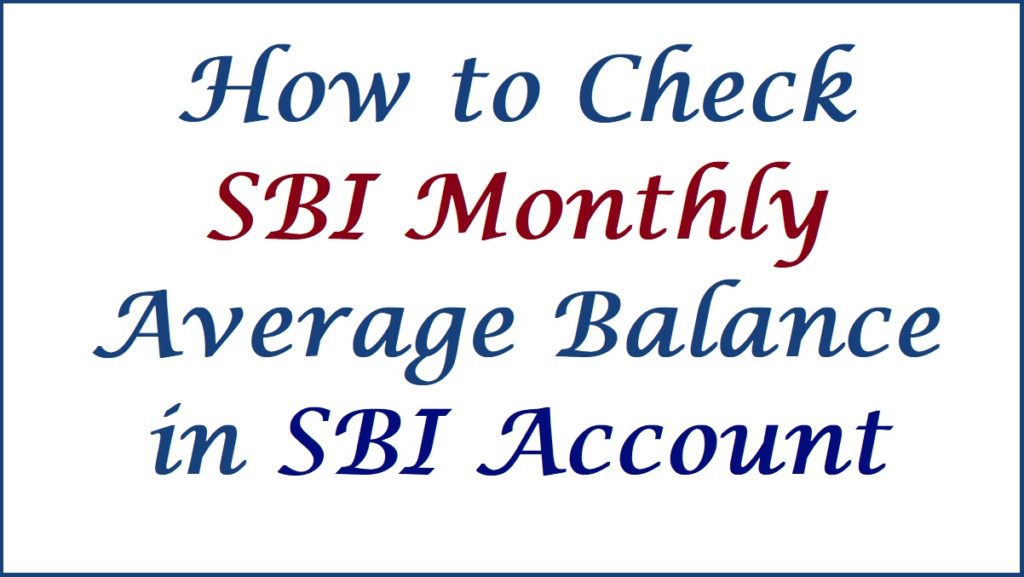 How to Check SBI Monthly Average Balance in SBI Account