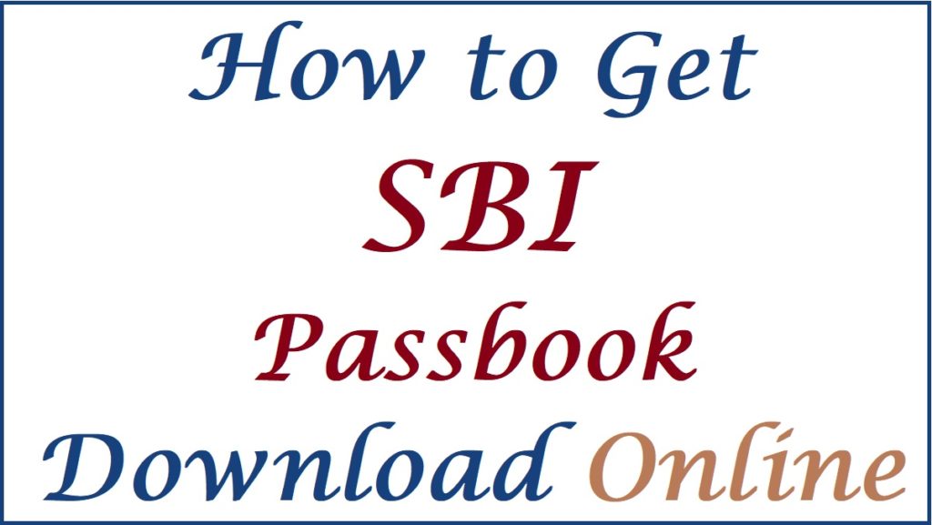 How to Get Passbook Online SBI download pdf