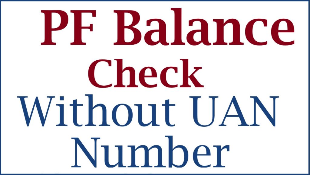PF Balance Check Without UAN Number