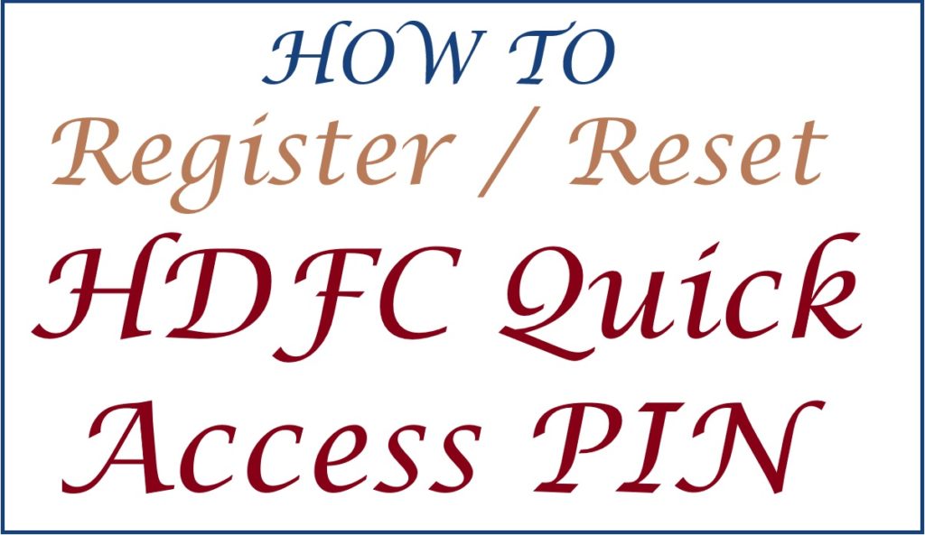 How to Register Quick Access PIN in HDFC Mobile APP