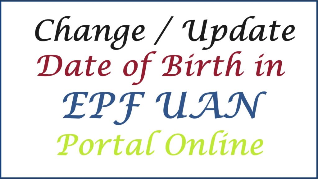 How to Change/Update Date of Birth in EPF UAN Portal Online