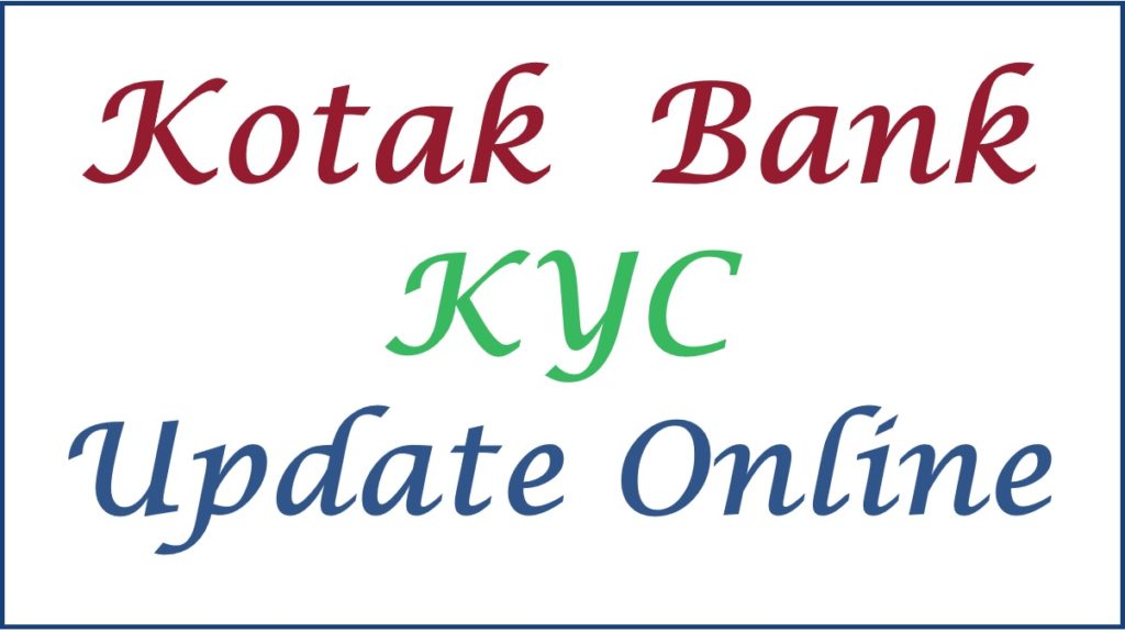 Kotak Mahindra Bank KYC Update Online, Link Aadhar & Pan Card