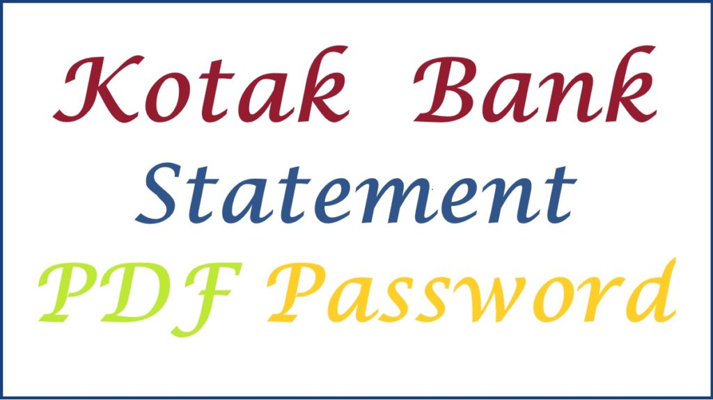 Kotak Mahindra Bank Statement PDF Password