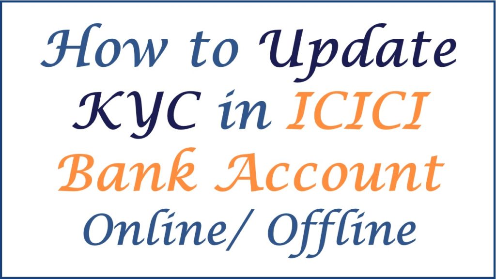 How to Update KYC in ICICI Bank Account Online
