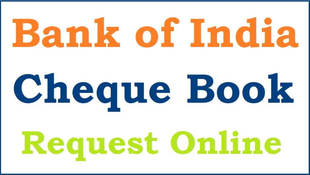 Request Bank of India Cheque Book, BOI Cheque Book Apply Online