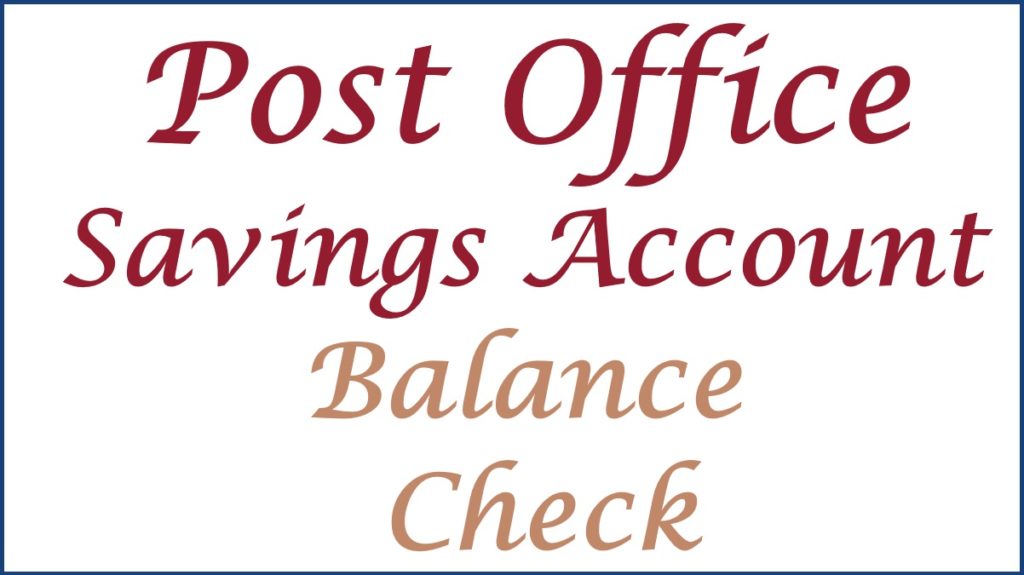 Post Office Account Balance Check Number, Missed Call, SMS