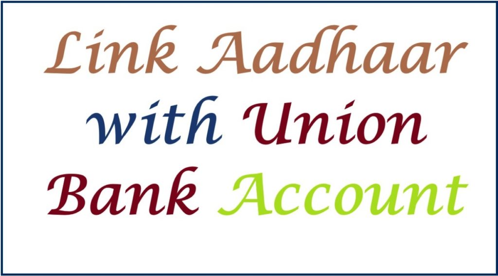 Union Bank Aadhaar Link